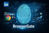 LinkedIn BrowserGate browser extension scanning